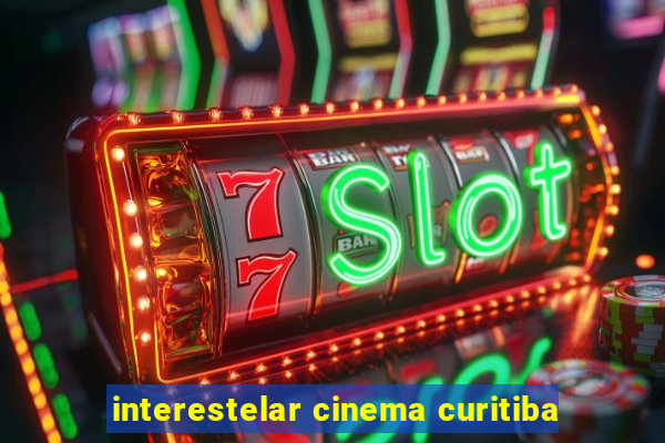 interestelar cinema curitiba